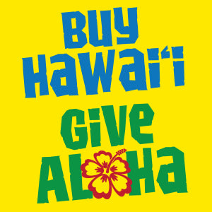 Buy Hawai'i Give Aloha - Supporting the Community